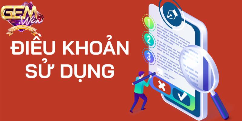 Điều khoản sử dụng khi đăng ký tài khoản Gemwin