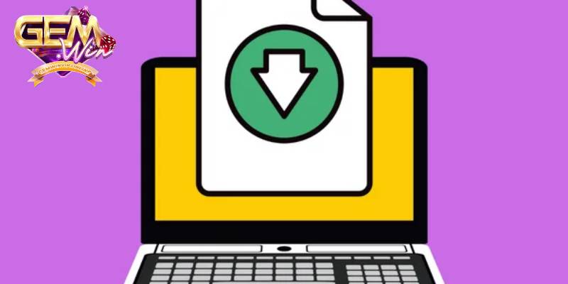 Các vấn đề và cách khắc phục sự cố khi tải app Gemwin