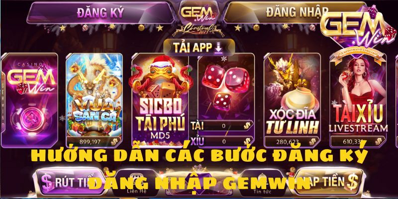 Hướng dẫn các bước đăng ký và đăng nhập Gemwin